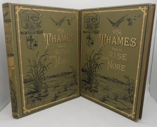 Item #003850G THE THAMES FROM ITS RISE TO THE NORE. WALTER ARMSTRONG